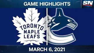 NHL Game Highlights | Maple Leafs vs. Canucks &ndash; Mar. 6, 2021