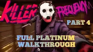 Killer Frequency Part 4 –  Easy to Follow 100% Platinum Walkthrough and Trophy Guide
