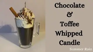 How to make Chocolate and Toffee Whipped Candle (includes recipe)