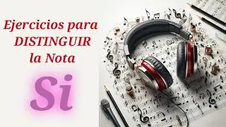 OÍDO ABSOLUTO? Puedes identificar con éxito el sonido de la nota Si?
