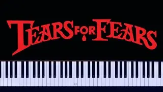 Tears For Fears - Shout Piano Tutorial