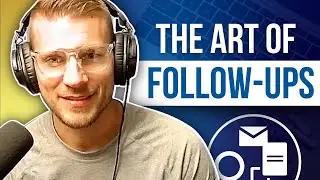 Mastering Strategic Follow-Ups for Long-Term Sales Success: Episode 9
