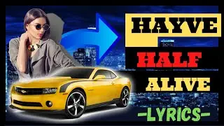 hayve - Half Alive (Lyrics) legendado no copyright -FREE