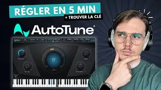 Régler ton Autotune parfaitement (et trouver la BONNE clé)