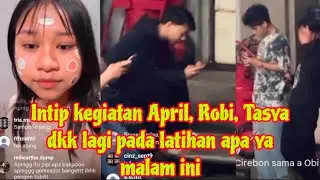 Intip kegiatan April,Tasya,Robi Valen dkk lagi pada latihan apa ya malam ini