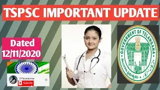 Tspsc important updates || TSPSC NEW UPDATE(12/11/2020) || Good News..!!!! Staff nurse updates