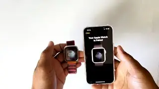 Как подключить существующие Apple Watch к новому iPhone.
