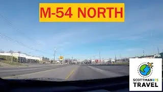 Driving with Scottman895: M-54 North