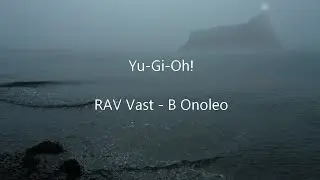 Slipher's Attack in The Sound | RAV Vast B Onoleo | Yu-Gi-Oh! 