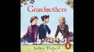 Grandmothers by Salley Vickers