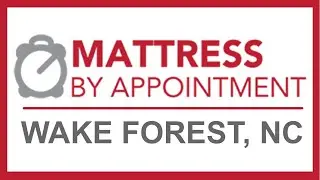 Wake Forest Mattress Store Reviews | Mattress By Appointment Reviews Wake Forest NC