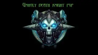 7.2.5 Unholy death knight pvp montage 