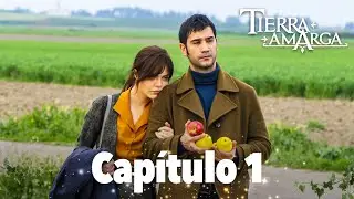 Tierra Amarga - Capítulo 1