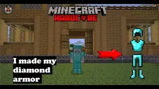 Minecraft Hardcore [ I made diamond armor ]