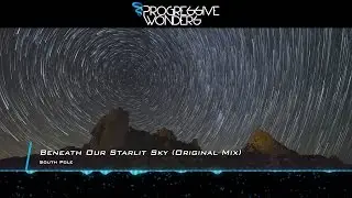 South Pole - Beneath Our Starlit Sky (Original Mix) [Music Video] [Emergent Shores]
