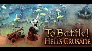 To Battle: Hell's Crusade -- Gameplay of First Level (No Commentary)