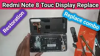 Redmi note 8 combo Replace // Touch screen change