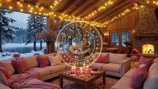 Romantic Jazz Valentine ❄️ Cozy Winter Cabin Ambience for Love & Relaxation