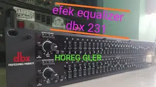 Riview efek equalizer DBX 231 HOREG