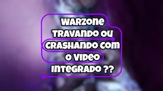 WARZONE CRASHANDO OU TRAVANDO COM IGPU ??