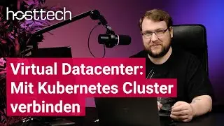 Virtual Datacenter: Mit Kubernetes Cluster verbinden