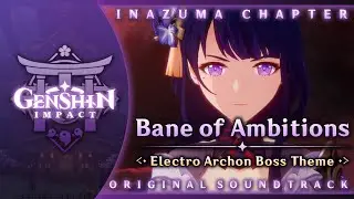 Bane of Ambitions &mdash; Electro Archon Boss Theme | Genshin Impact Original Soundtrack: Inazuma Chapter