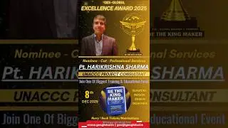 Pt Harikrishna Sharma UNACCC PROJECT CONSULTANT || Nominations Are Open For GES GLOBAL AWARDS 2025