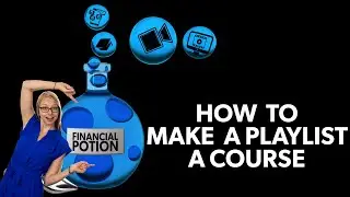 How to Turn Your YouTube Playlists Into Courses: Tips for Creators