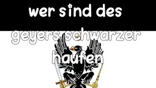 Wer sind des geyers schwarzer haufen lyrics (German patriotic music)