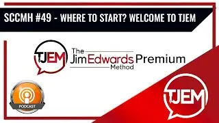 What You Get With the Jim Edwards Method - Welcome Video SCCMH49