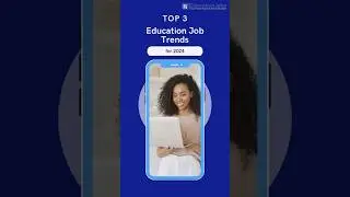 🚀 Here are the Top 3 Job Trends for 2024 that every educator should know!