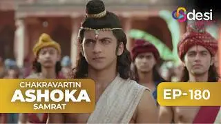 CHAKRAVARTIN ASHOKA SAMRAT | Full Episode 180 - English Dubbed | Desi Play-English