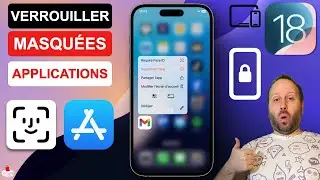 Comment Verrouiller et Masquer des Applications ( iPhone / iPad - iOS 18 )