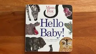 Mama reads &ldquo;Hello Baby!&rdquo; By Mem Fox [Read Aloud Children's Book]