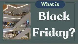 🔴 What is Black Friday? + Comprehension Questions