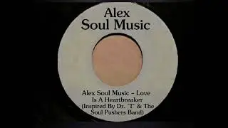 Alex Soul Music - Love Is A Heartbreaker (Inspired By Dr. 