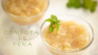 Cómo hacer COMPOTA  de PERA. Pear compote