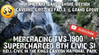 MERCRACING TVS-1900 SUPERCHARGED 8TH GEN CIVIC SI (KINGS CANYON/SEQUOIA NATIONAL PARK)