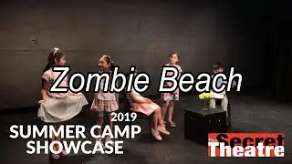 Zombie Beach | Summer Camp Showcase | 2019