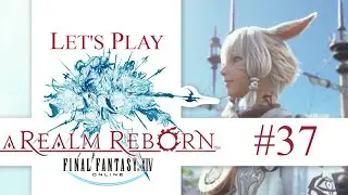 Final Fantasy XIV - A Realm Reborn - Teil 37 - Auf Monster Jagd  (HD/Lets Play)