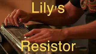 Steve Dawson - Lily's Resistor (Live In-Studio)