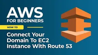 AWS Route 53: How to Connect Your Domain to EC2 Instance Step-by-Step