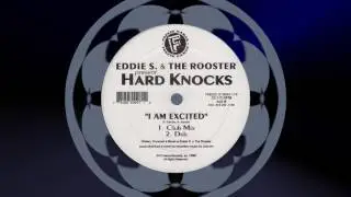 Eddie S. & The Rooster - I Am Excited  (Club Mix)