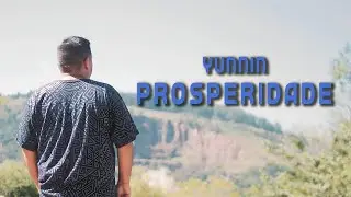 Yunnin - Prosperidade (Prod. LP) [Film.: Bacon Prod]