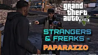 GTA 5 Gameplay Strangers and Freaks Part 1 - Paparazzo (PC)