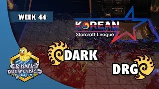 Dark vs DRG - ZvZ | Korean StarCraft League: Week 44 | Open StarCraft 2 Tournament