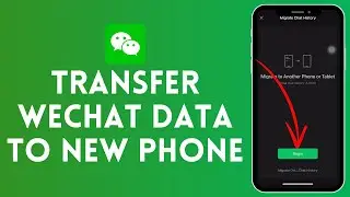 How to Transfer WeChat Data to New Phone (2024) | WeChat Tutorial
