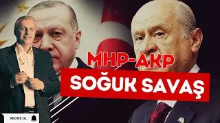 MHP-AKP Arasındaki Soğuk Savaş: Neler Oluyor?