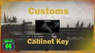 .12 Customs Cabinet Key Guide - Reflix66 - Escape From Tarkov