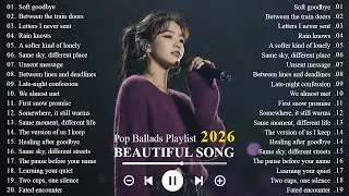Beautiful & Romantic Love Songs 2026 | Easy-Listening & Emotional Ballads | K-Drama OST Vibes